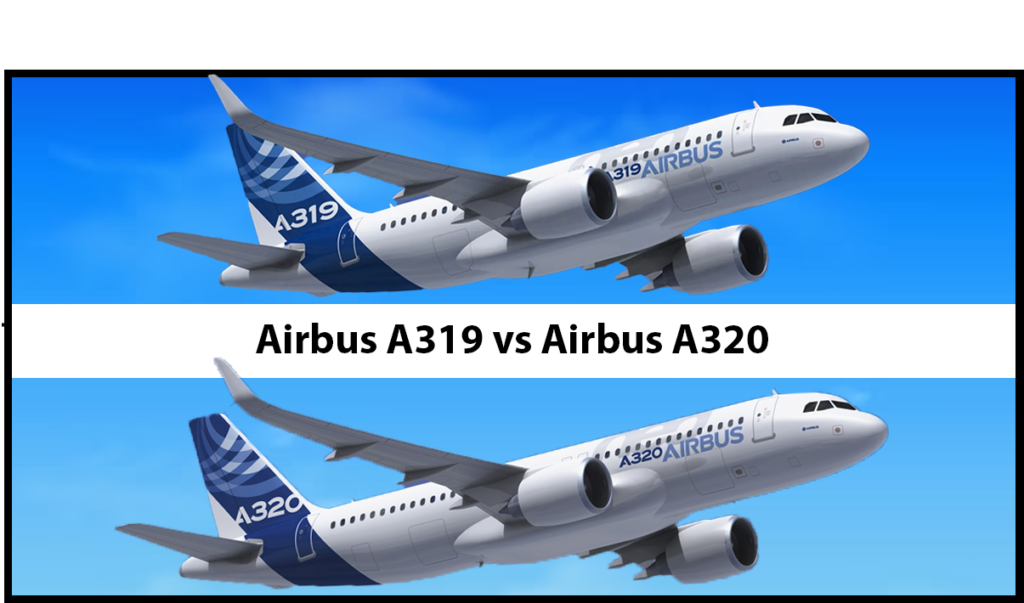 Airbus A319 vs A320