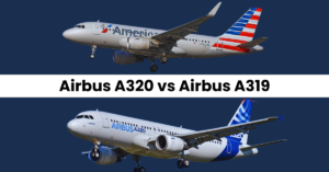 Airbus A320 vs Airbus A319 | Specs | Design | Performance