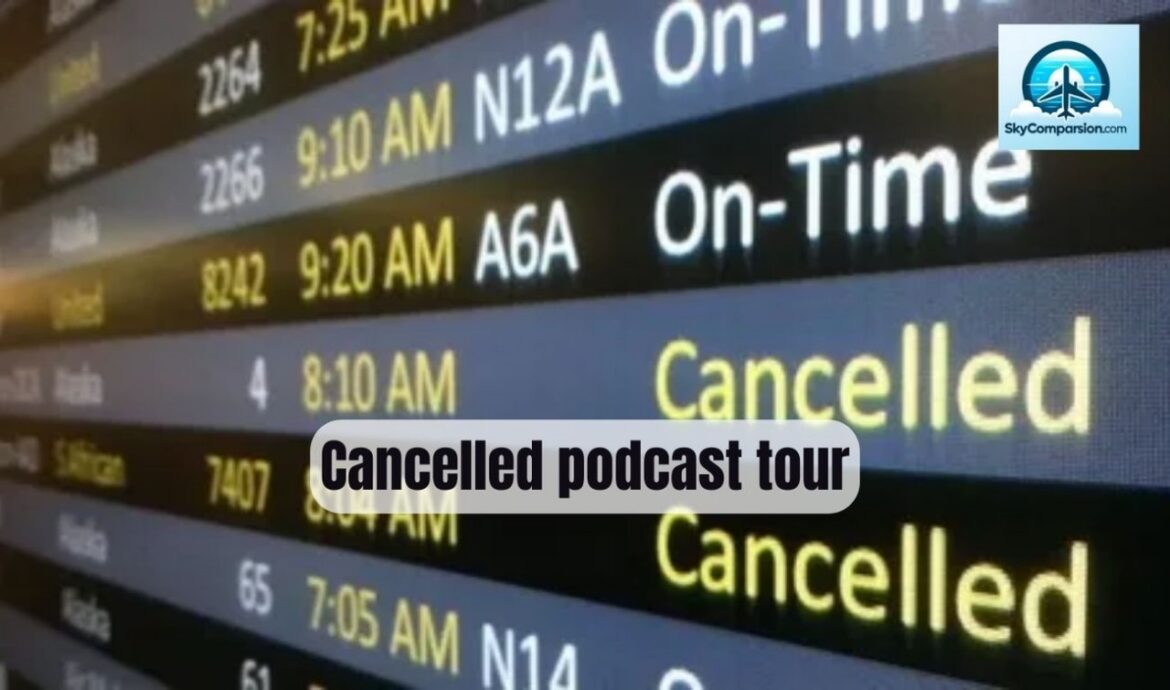 Canceled Podcast Tours