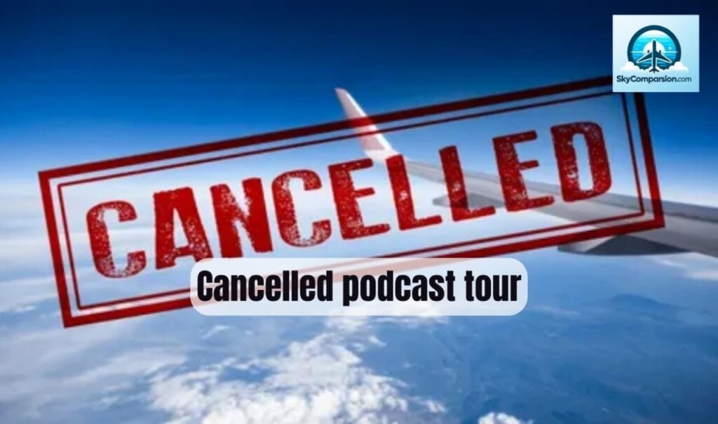 Canceled Podcast Tours
